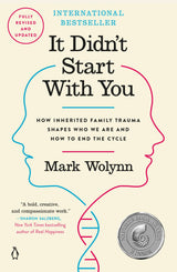 It Didn't Start with You: How Inherited Family Trauma Shapes Who We Are and How to End the Cycle Paperback – April 25, 2017