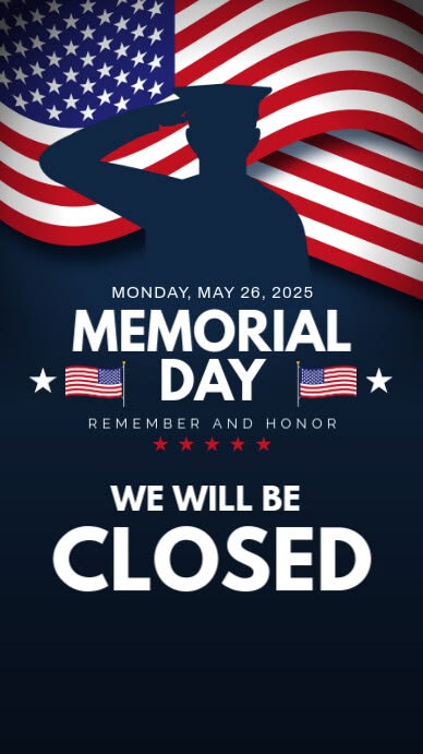 Image celebrating Memorial Day with patriotic themes, featuring the text 'We Will Be Closed'.