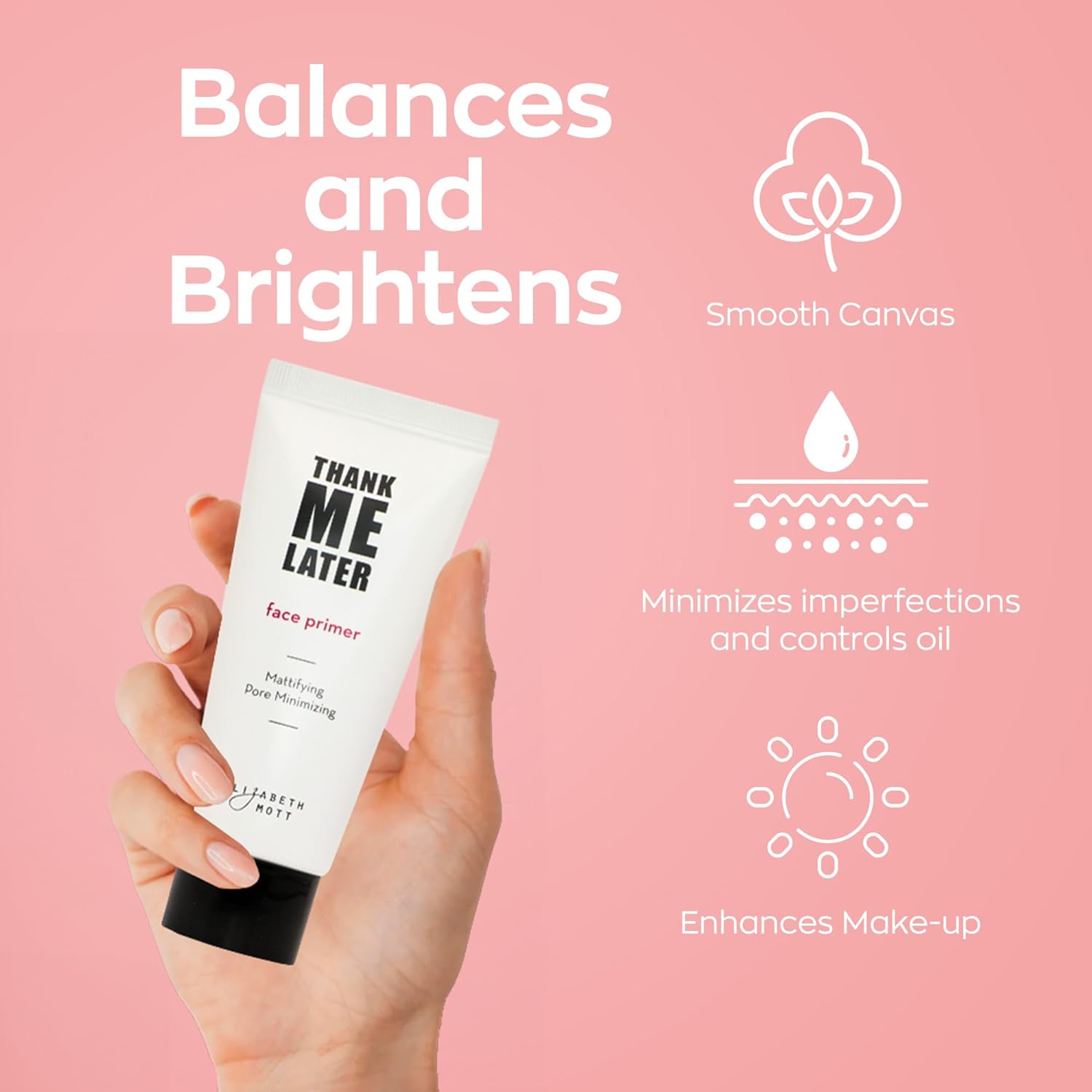 Elizabeth_Mott_Thank_Me_Later_Face_Primer_-_Mattifying_Makeup_Base_Primer_for_Shine_and_Oil_Control_-_Pore_Minimizer,_Hides_Wrinkles_and_Fine_Lines_–_Long-lasting_Power_Grip_Formula,_30g_Cosmetic