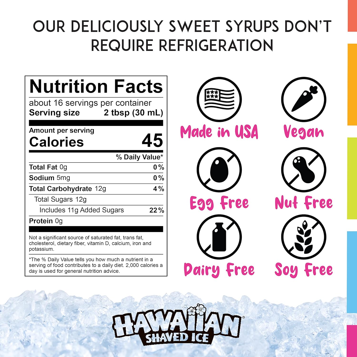 Hawaiian_Shaved_Ice_Syrup_Pint,_Pina_Colada_Flavor,_Great_For_Slushies,_Italian_Soda,_Popsicles,_&_More,_No_Refrigeration_Needed,_Contains_No_Nuts,_Soy,_Wheat,_Dairy,_Starch,_Flour,_or_Egg_Products