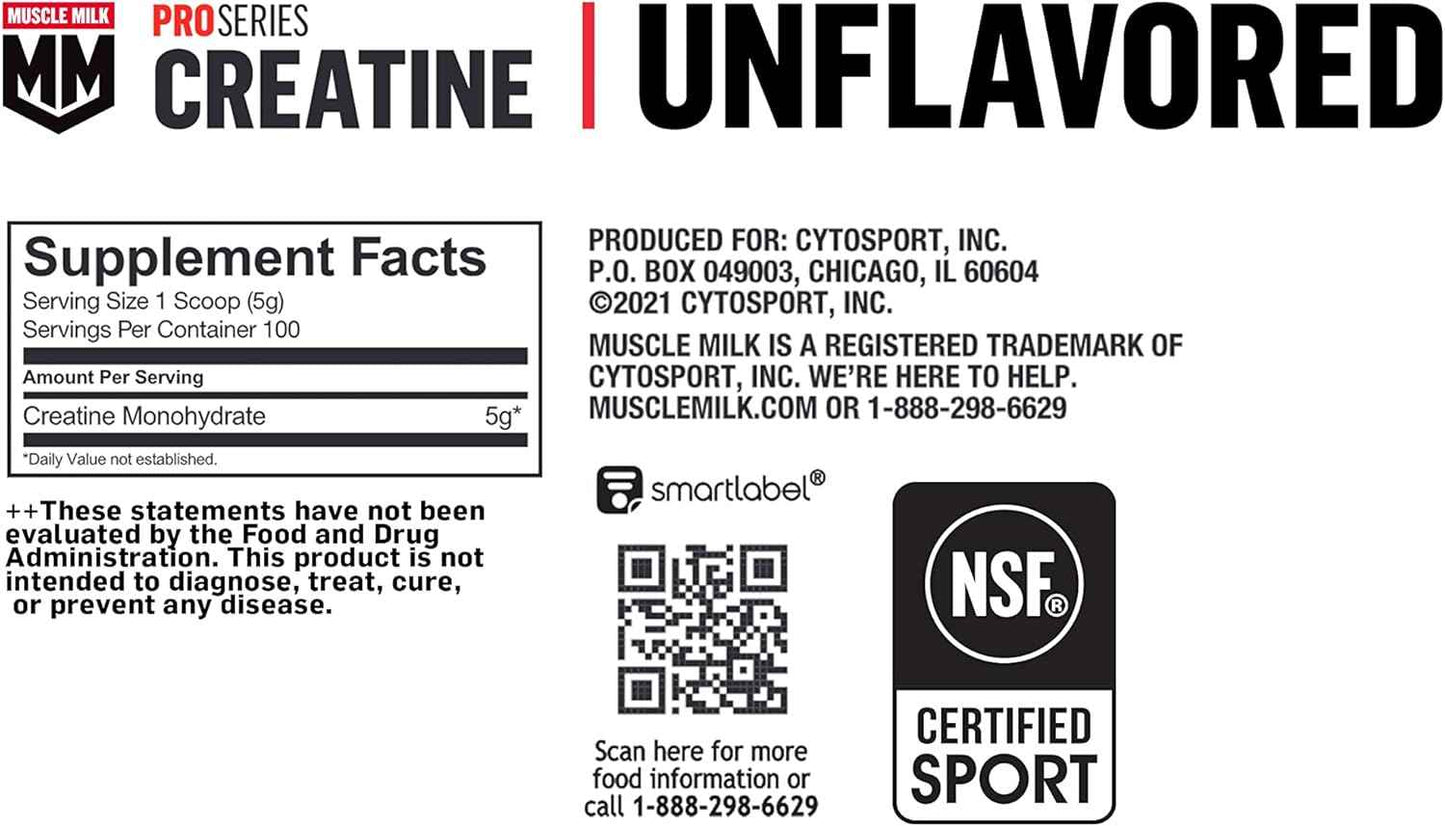 Muscle Milk Pro Series Creatine Powder Supplement, Unflavored, 1.1 Pound, 100 Servings, 5g Creatine Monohydrate, NSF Certified for Sport, Packaging May Vary