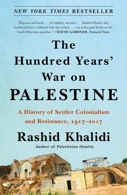 Hundred Years' War on Palestine, Rashid Khalidi Book