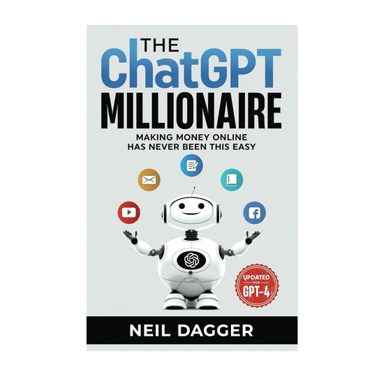 The_ChatGPT_Millionaire:_Making_Money_Online_has_never_been_this_EASY_(Chat_GPT_and_Generative_AI_Mastery_Series)