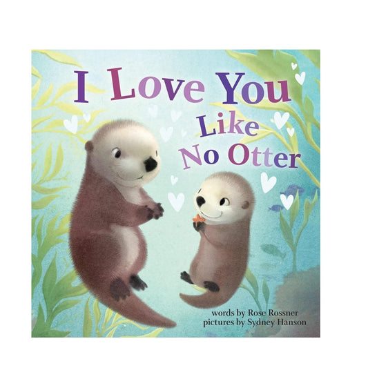 I_Love_You_Like_No_Otter:_A_Funny_and_Sweet_Board_Book_(Punderland)